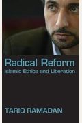 Radical Reform: Islamic Ethics And Liberation