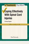 Coping Effectively With Spinal Cord Injuries: A Group Program, Workbook
