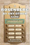 A Rosenberg By Any Other Name: A History Of Jewish Name Changing In America