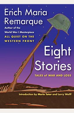 Eight Stories: Tales Of War And Loss Eight Stories: Tales Of War And Loss