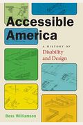 Accessible America: A History Of Disability And Design
