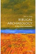 Biblical Archaeology: A Very Short Introduction