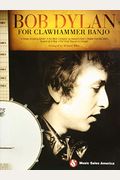 Bob Dylan For Clawhammer Banjo