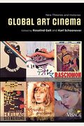 Global Art Cinema: New Theories And Histories