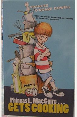 Phineas L. MacGuire Gets Cooking Part 1 Phineas L. MacGuire Gets Cooking Part 1