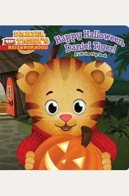 Happy Halloween, Daniel Tiger!: A Lift-The-Flap Book Happy Halloween, Daniel Tiger!: A Lift-The-Flap Book