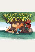 What About Moose?