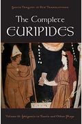 The Complete Euripides: Volume Ii: Iphigenia In Tauris And Other Plays