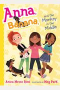 Anna, Banana, And The Monkey In The Middle, 2