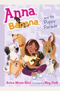 Anna, Banana, And The Puppy Parade, 4