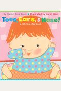 Toes, Ears, & Nose!: A Lift-The-Flap Book (Lap Edition)