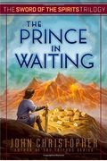 The Prince In Waiting (Sword Of The Spirits)