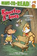 Hamster Holmes, Combing for Clues: Ready-To-Read Level 2