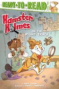Hamster Holmes, on the Right Track: Ready-To-Read Level 2