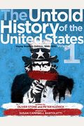 The Untold History Of The United States, Volume 1: Young Readers Edition, 1898-1945
