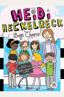 Heidi Heckelbeck Says Cheese!, 14 Heidi Heckelbeck Says Cheese!, 14