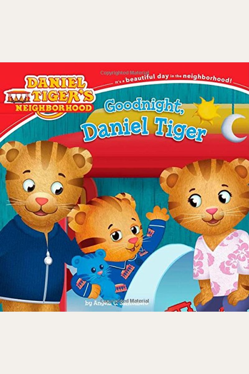 Buy Goodnight, Daniel Tiger Book By: Angela C Santomero