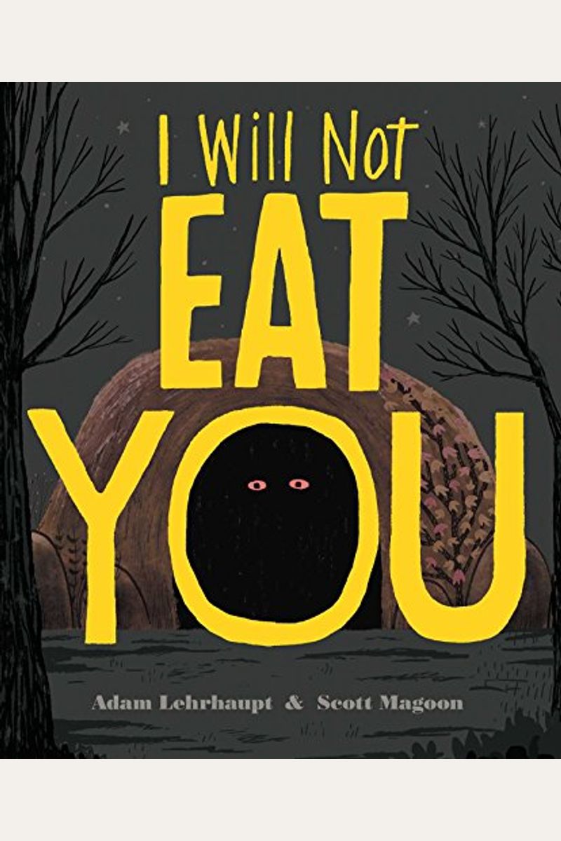 I Will Not Eat You