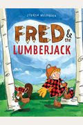 Fred & the Lumberjack