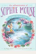 The Adventures Of Sophie Mouse: Forget-Me-Not Lake : Vol 3