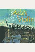 El ViolíN De Ada (Ada's Violin): La Historia De La Orquesta De Instrumentos Reciclados Del Paraguay