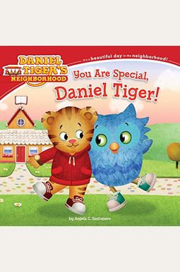 You Are Special, Daniel Tiger! You Are Special, Daniel Tiger!