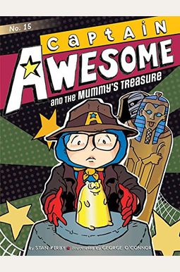 Captain Awesome And The Mummy's Treasure, 15 Captain Awesome And The Mummy's Treasure, 15