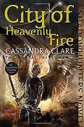 City Of Heavenly Fire (The Mortal Instruments)