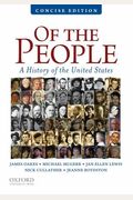Of The People: A History Of The United States
