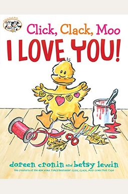 Click, Clack, Moo I Love You! (A Click, Clack Book) Click, Clack, Moo I Love You! (A Click, Clack Book)