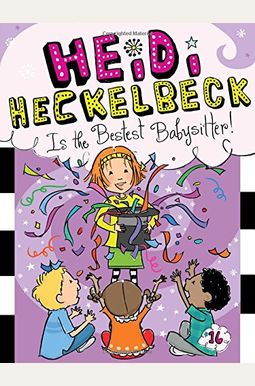 Heidi Heckelbeck Is the Bestest Babysitter!, 16 Heidi Heckelbeck Is the Bestest Babysitter!, 16