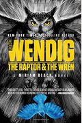 The Raptor & The Wren (Miriam Black)