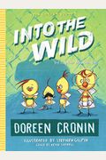 Into The Wild: Yet Another Misadventure (The Chicken Squad)