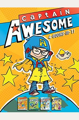 Captain Awesome 4-Books-In-1: Captain Awesome Takes A Dive; Captain Awesome, Soccer Star; Captain Awesome Saves The Winter Wonderland; Captain Awesome And The Ultimate Spelling Bee Captain Awesome 4-Books-In-1: Captain Awesome Takes A Dive; Captain Awesome, Soccer Star; Captain Awesome Saves The Winter Wonderland; Captain Awesome And The Ultimate Spelling Bee