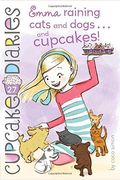 Emma Raining Cats And Dogs . . . And Cupcakes! (Cupcake Diaries)