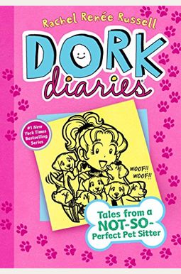 Dork Diaries 10: Tales From A Not-So-Perfect Pet Sitter Dork Diaries 10: Tales From A Not-So-Perfect Pet Sitter