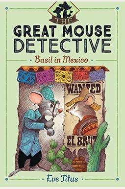 Basil In Mexico (The Great Mouse Detective) Basil In Mexico (The Great Mouse Detective)