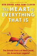 The Heart Of Everything That Is: Young Readers Edition