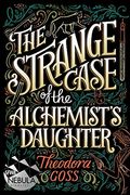 The Strange Case of the Alchemist's Daughter, 1