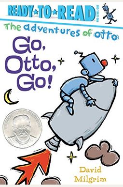 Go, Otto, Go!: Ready-To-Read Pre-Level 1 Go, Otto, Go!: Ready-To-Read Pre-Level 1