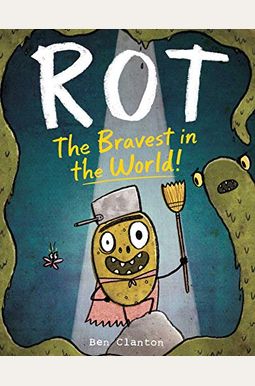 Rot, The Bravest In The World! Rot, The Bravest In The World!