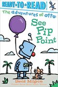 See Pip Point: Ready-To-Read Pre-Level 1