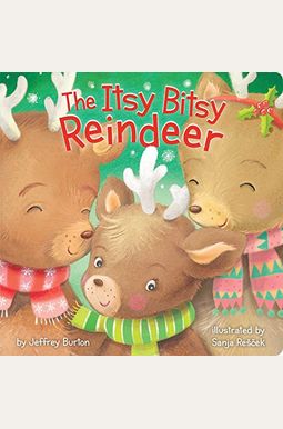 The Itsy Bitsy Reindeer The Itsy Bitsy Reindeer