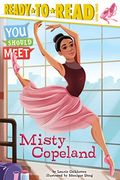 Misty Copeland: Ready-To-Read Level 3