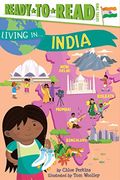 Living In . . . India: Ready-To-Read Level 2