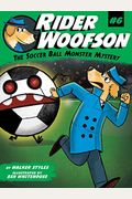 The Soccer Ball Monster Mystery (Rider Woofson)