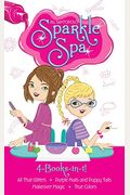 Sparkle Spa 4-Books-In-1!: All That Glitters; Purple Nails and Puppy Tails; Makeover Magic; True Colors