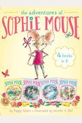 The Adventures Of Sophie Mouse 4 Books In 1!: A New Friend; The Emerald Berries; Forget-Me-Not Lake; Looking For Winston