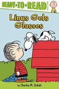 Linus Gets Glasses: Ready-To-Read Level 2