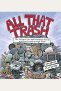 All That Trash: The Story Of The 1987 Garbage Barge And Our Problem With Stuff
